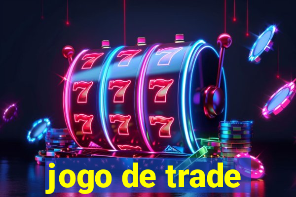 jogo de trade